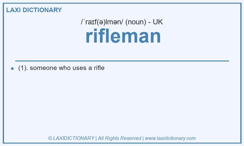 Definition rifleman in British English
