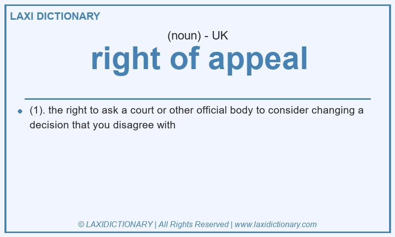 Definition right of appeal in British English