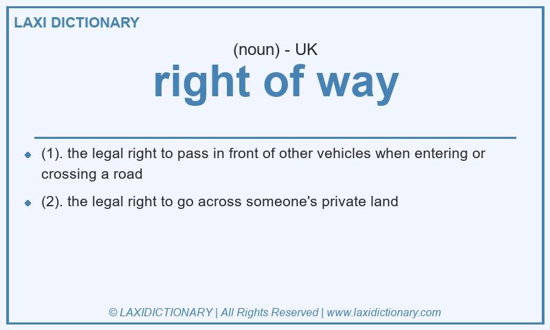 Definition right of way in British English