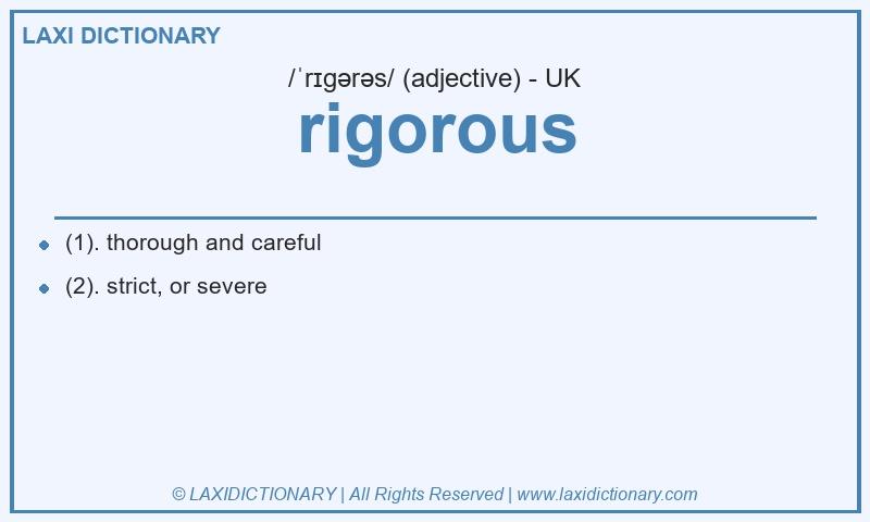 Definition rigorous in British English
