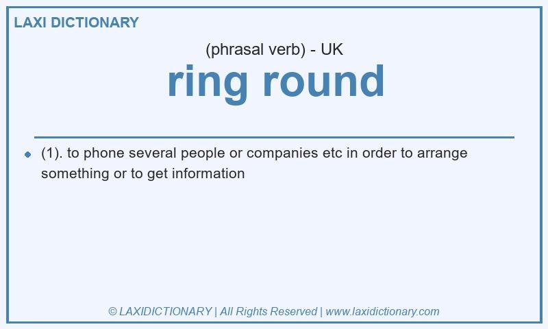 Definition ring round in British English
