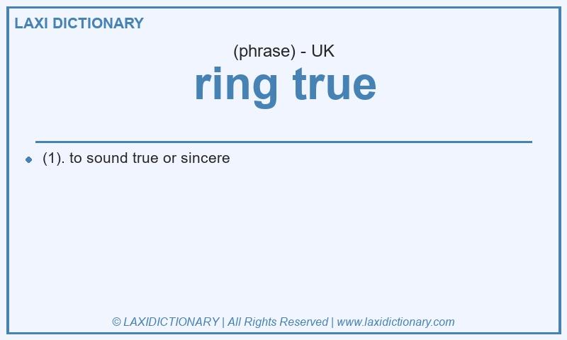 Definition ring true in British English
