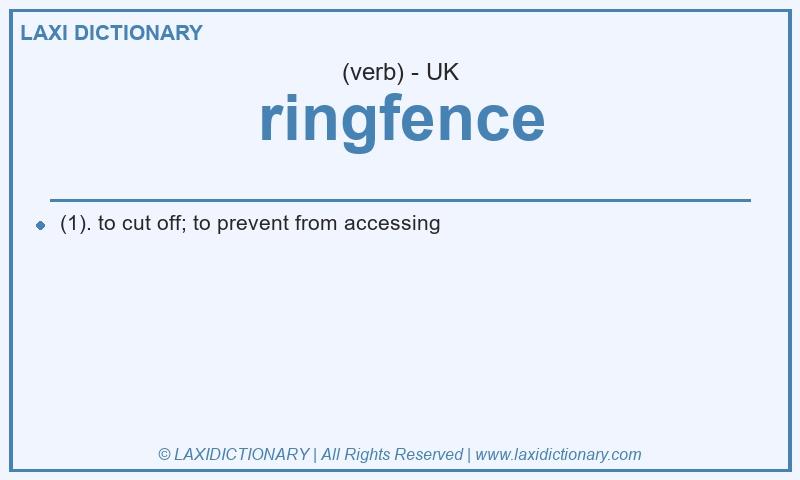 Definition ringfence in British English
