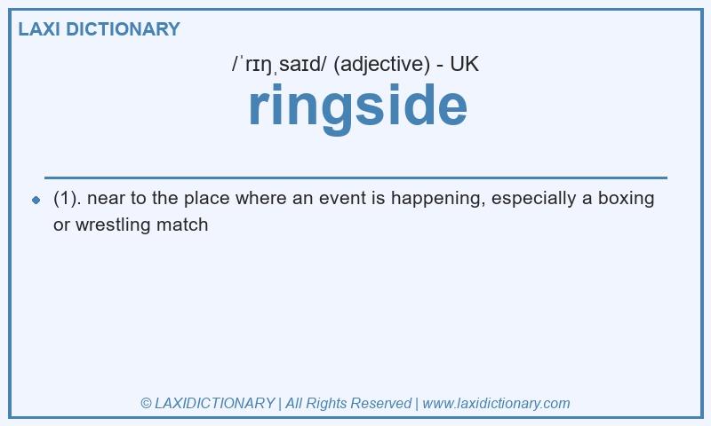 Definition ringside in British English
