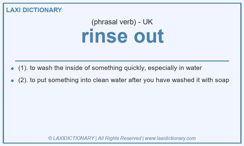 Definition rinse out in British English