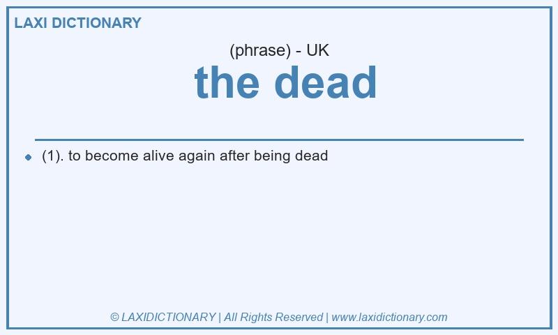 Definition  the dead in British English