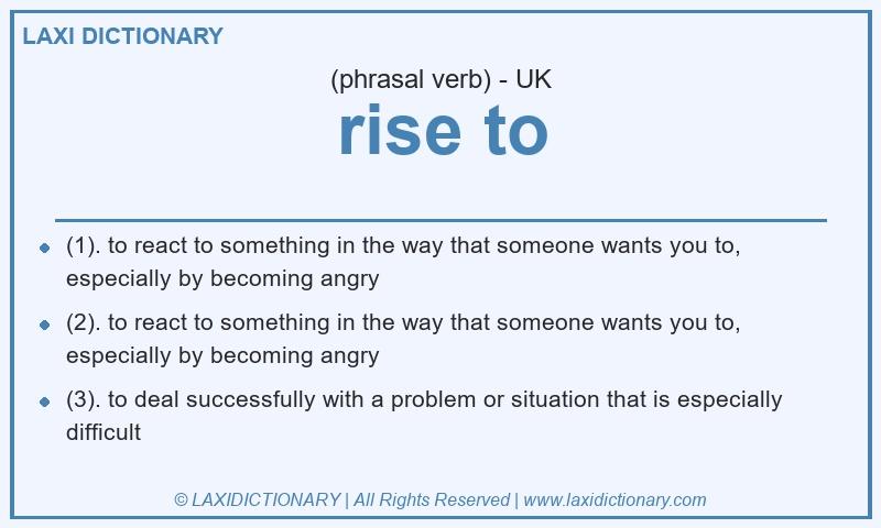 Definition rise to in British English