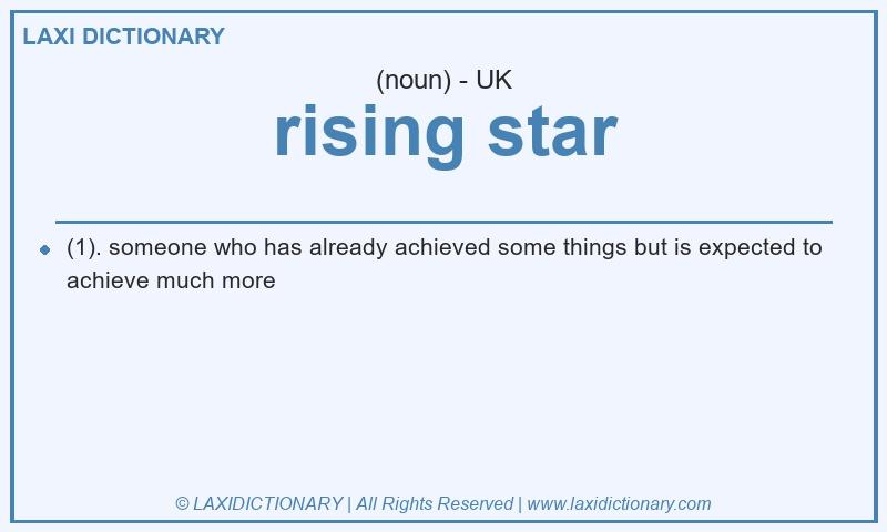 Definition rising star in British English