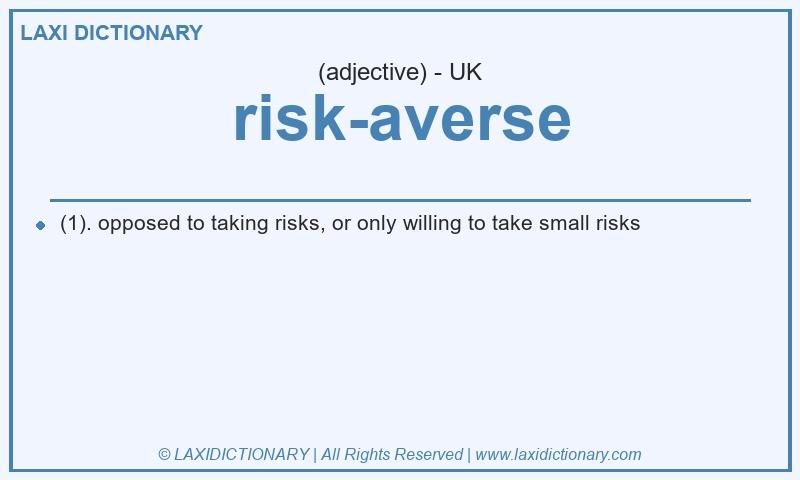 Definition risk-averse in British English