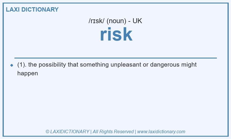 Definition risk in British English