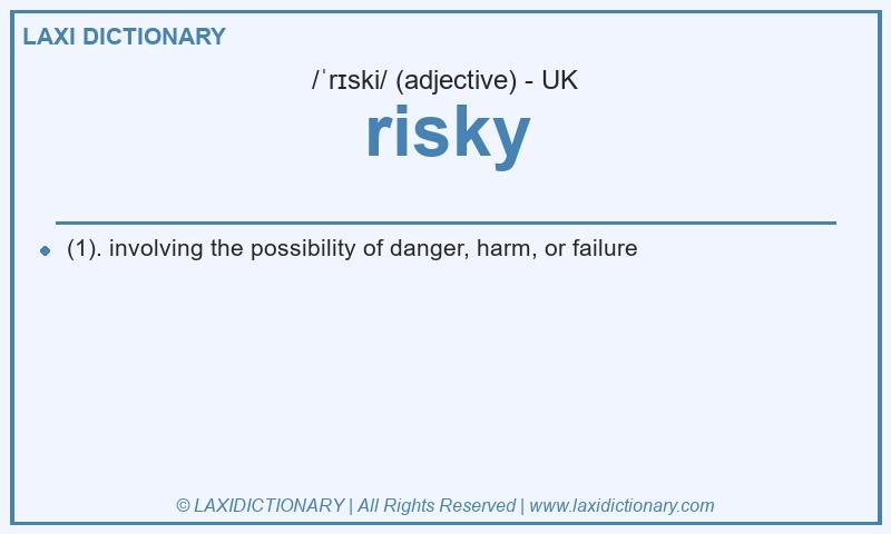 Definition risky in British English