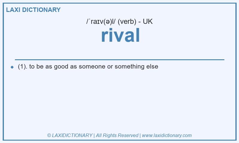 Definition rival in British English