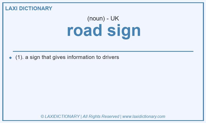 Definition road sign in British English