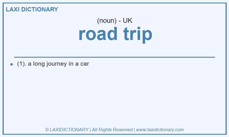 Definition road trip in British English