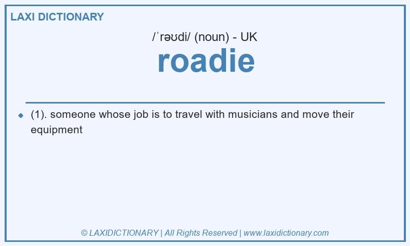 Definition roadie in British English