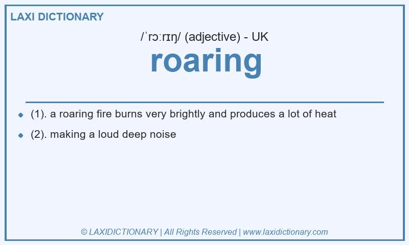 Definition roaring in British English