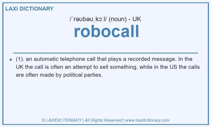 Definition robocall in British English