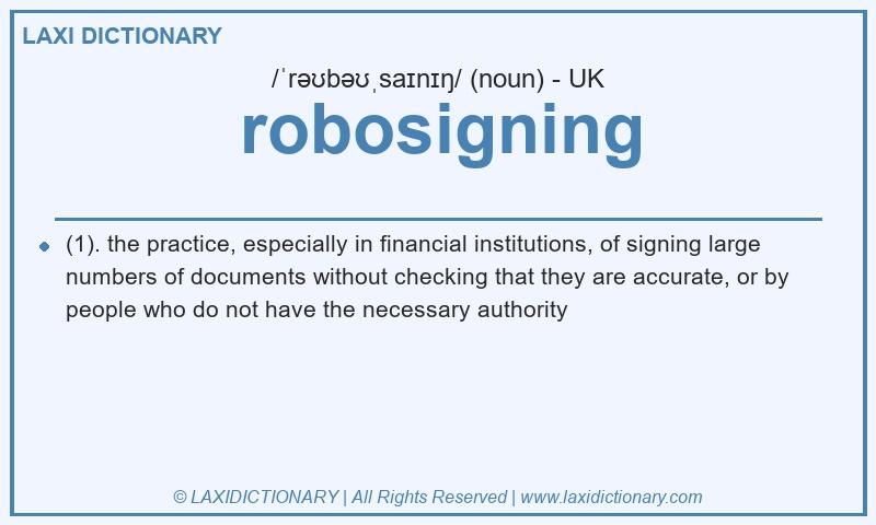 Definition robosigning in British English
