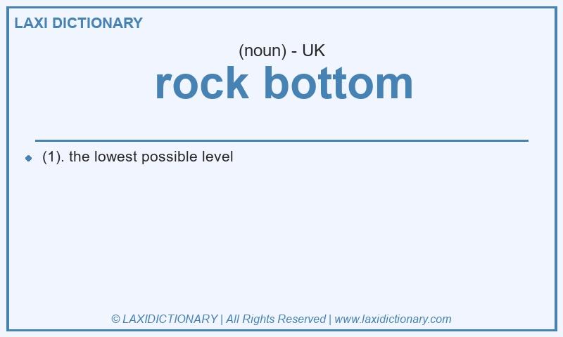 Definition rock bottom in British English