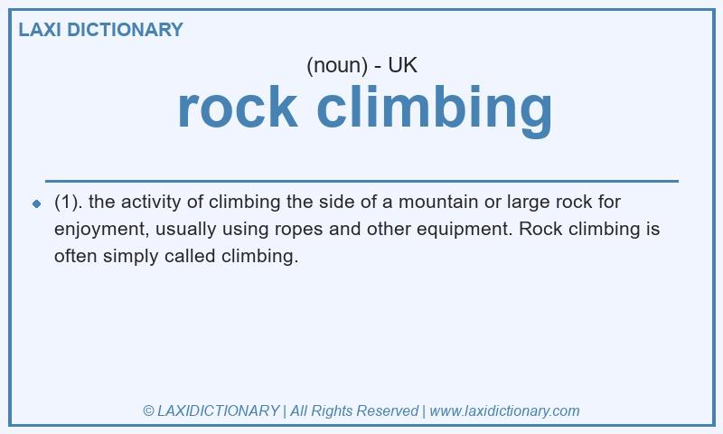 Definition rock climbing in British English