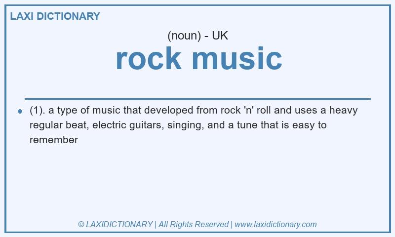 Definition rock music in British English
