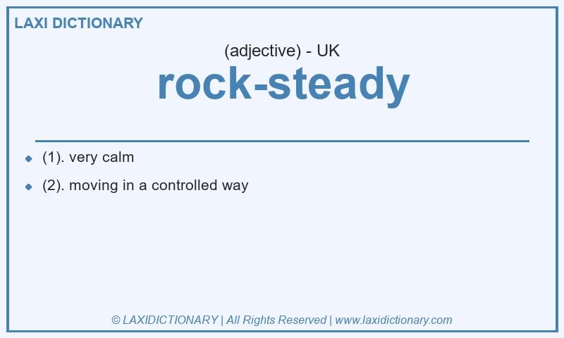 Definition rock-steady in British English