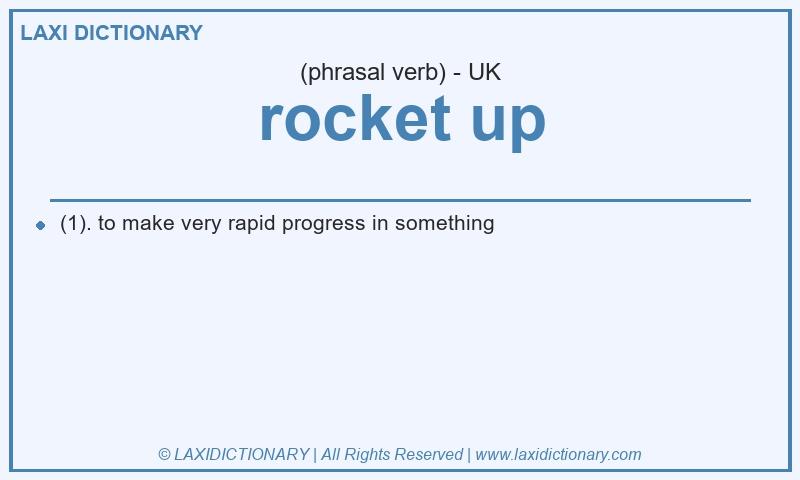 Definition rocket up in British English