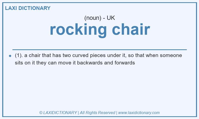 Definition rocking chair in British English