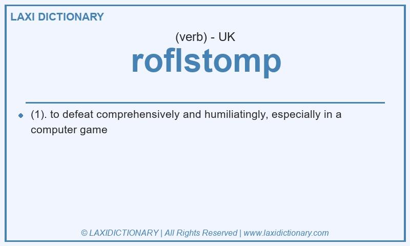 Definition roflstomp in British English