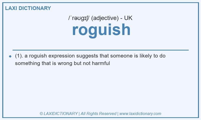 Definition roguish in British English