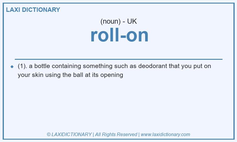 Definition roll-on in British English