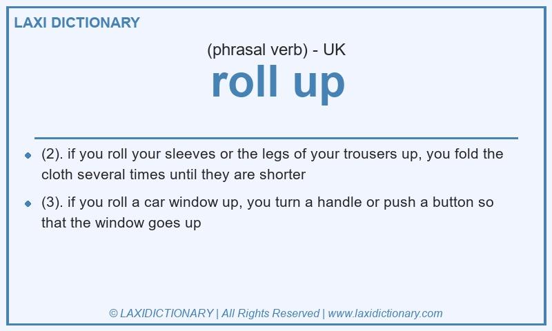 Definition roll up in British English