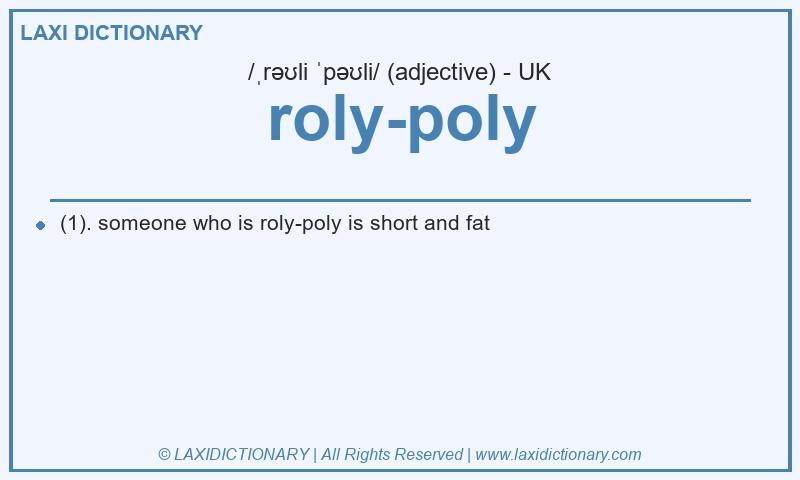 Definition roly-poly in British English