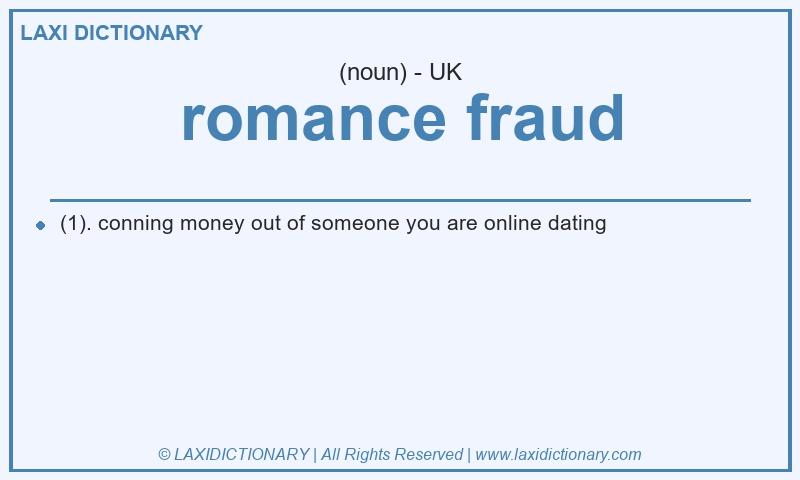 Definition romance fraud in British English
