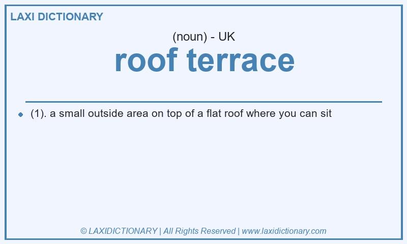 Definition roof terrace in British English