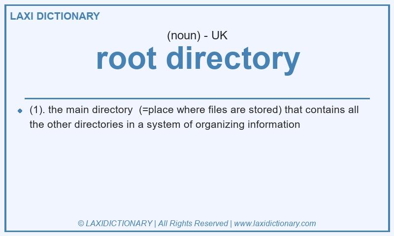 Definition root directory in British English