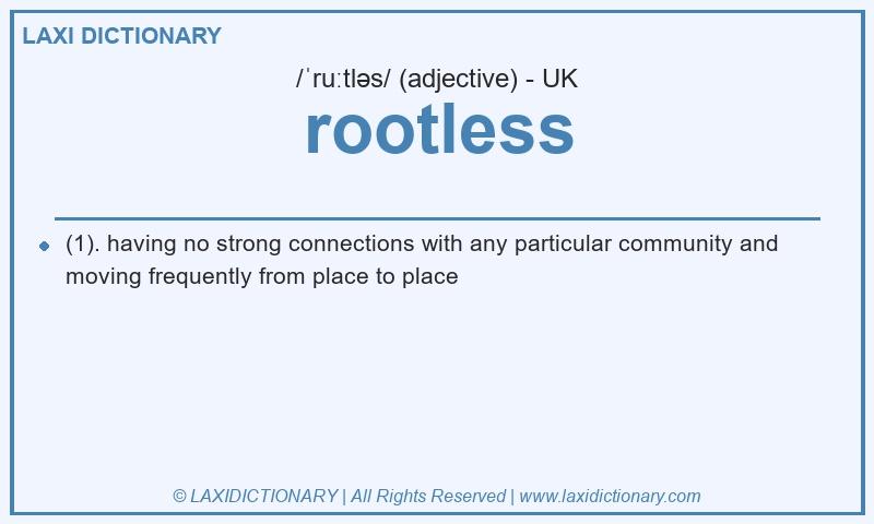 Definition rootless in British English
