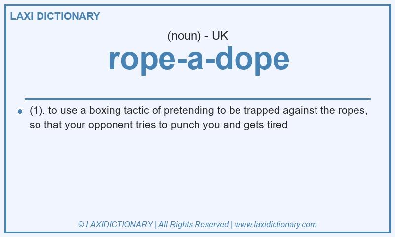 Definition rope-a-dope in British English