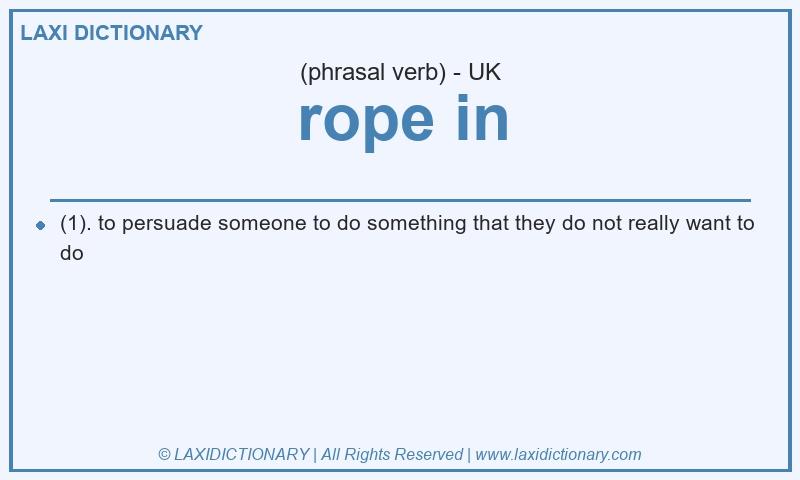 Definition rope in in British English