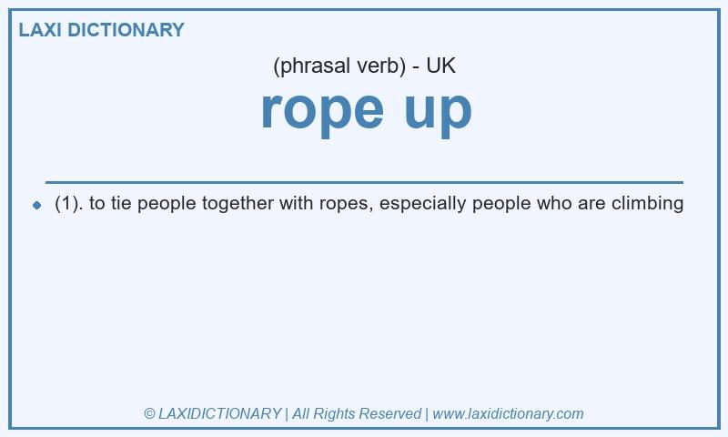 Definition rope up in British English