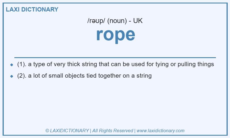 Definition rope in British English