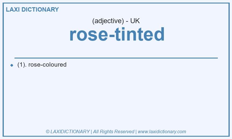 Definition rose-tinted in British English