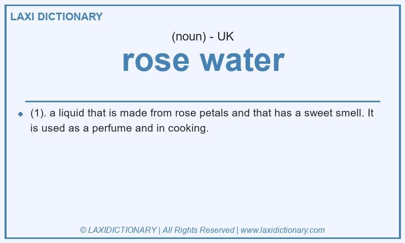 Definition rose water in British English
