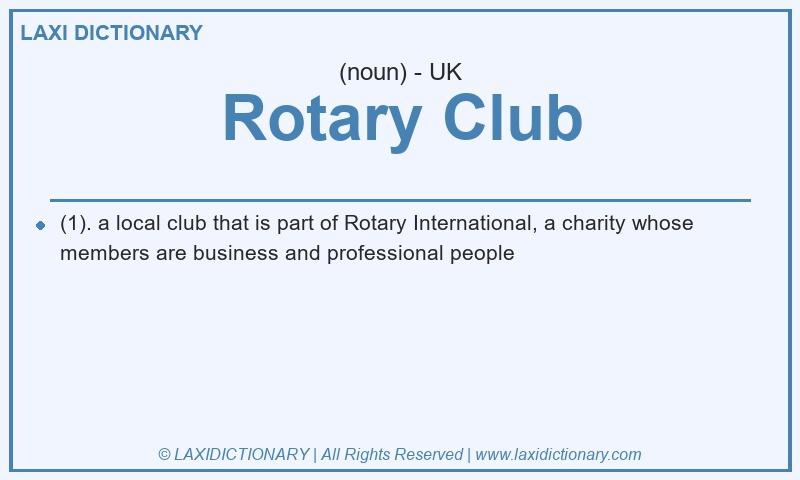 Definition Rotary Club in British English