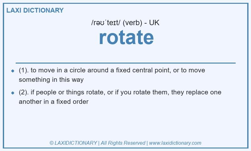 Definition rotate in British English