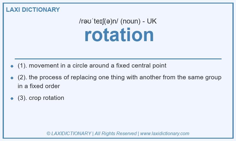 Definition rotation in British English