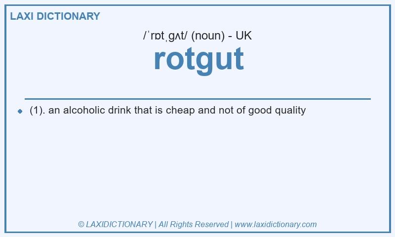 Definition rotgut in British English