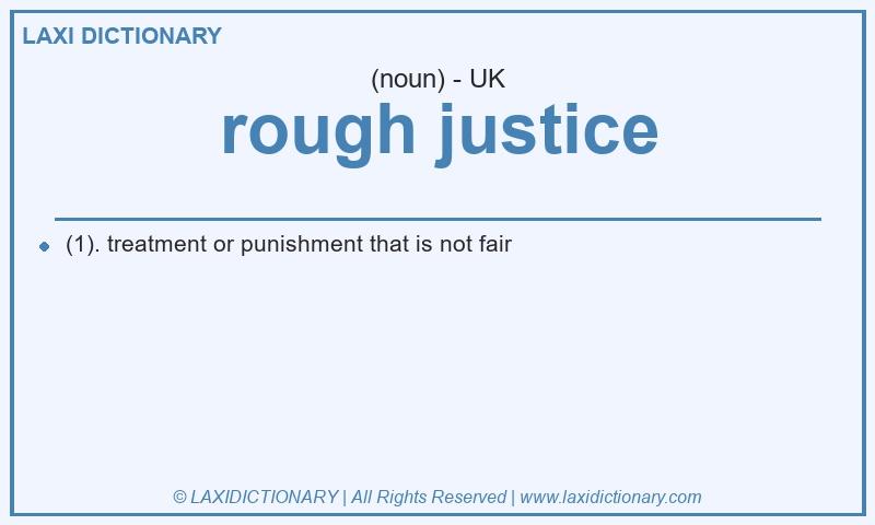 Definition rough justice in British English