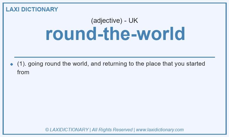 Definition round-the-world in British English