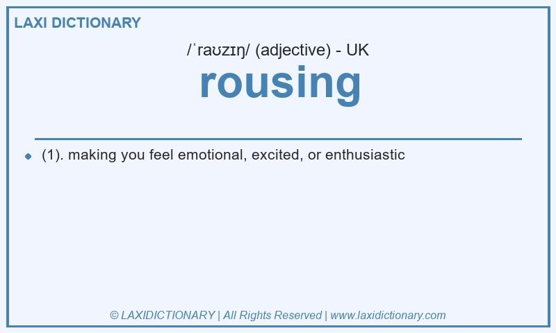 Definition rousing in British English